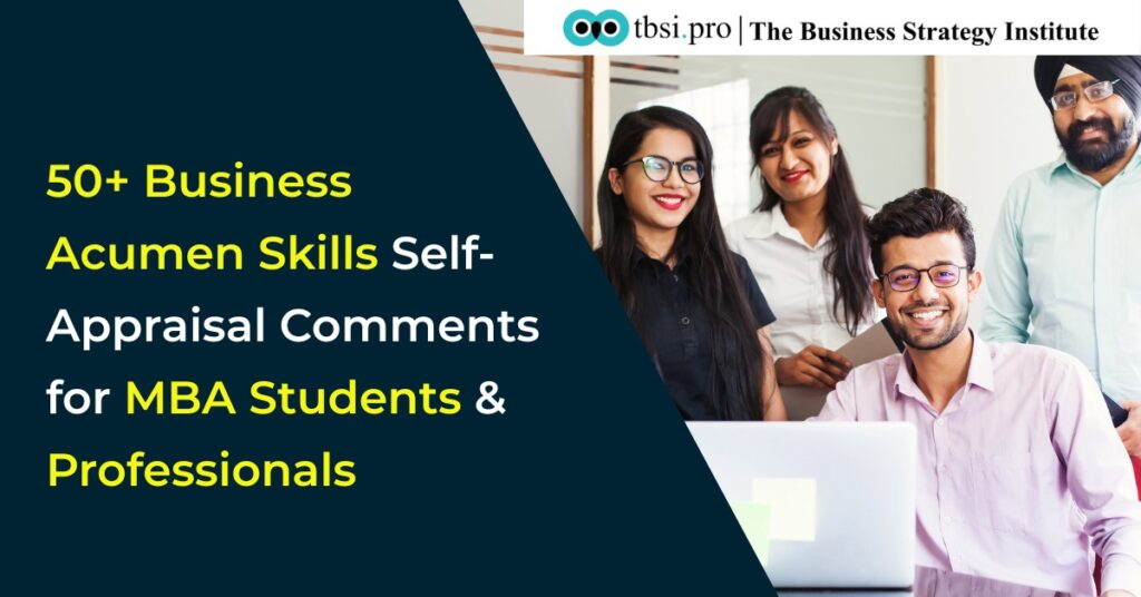 Business Acumen Self Appraisal Comments for MBA Students & Professionals | TBSI.Pro