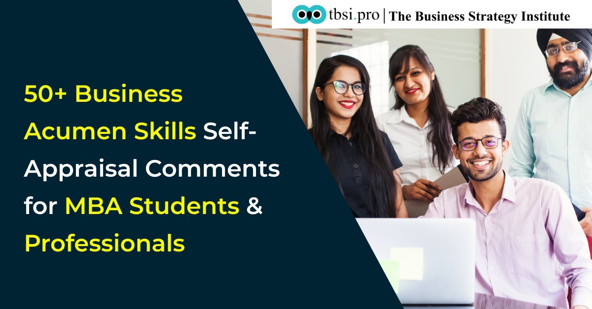 Business Acumen Self Appraisal Comments for MBA Students & Professionals | TBSI.Pro
